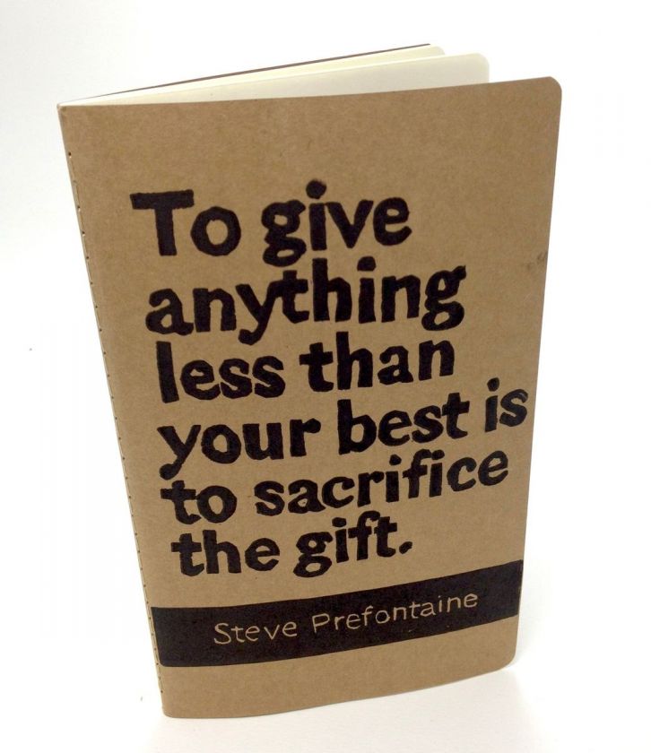 JOURNAL with Steve Prefontaine Quote   Runners Log Journal  