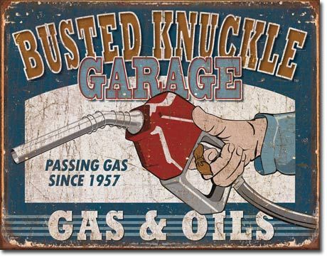 Busted Knuckle Passing Gas Man Cave Garage Bar Tin Sign  