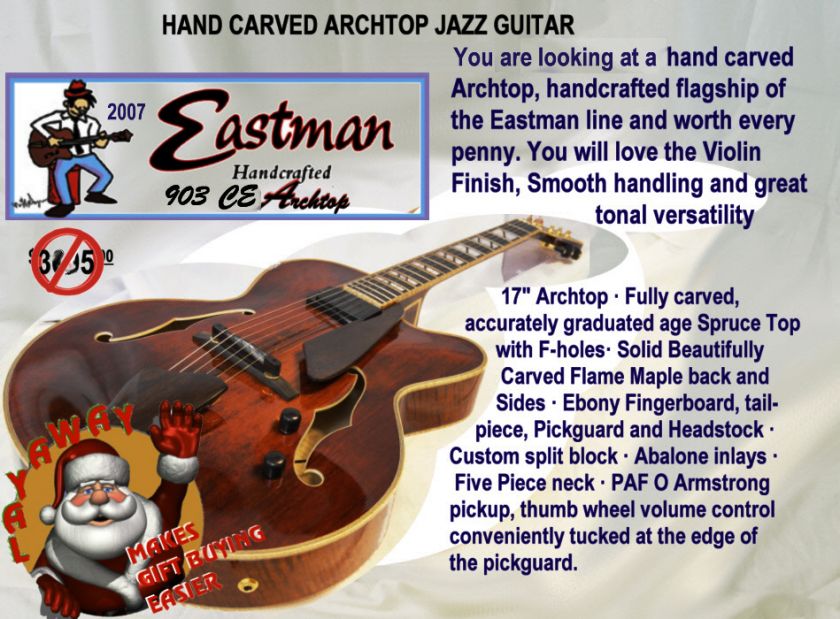 EASTMAN GORGEOUS ARCHTOP JAZZ GUITAR HANDCARVED AGED SPRUCE TOP FLAME 