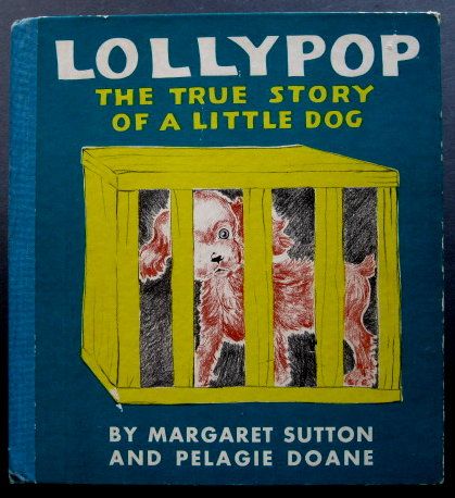 LOLLYPOP Margaret Sutton Pelagie Doane vintage 1939 dog  